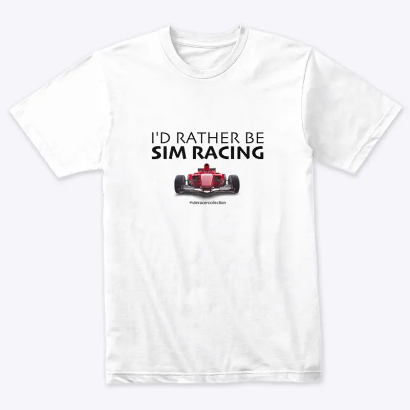 I'd Rather Be Sim Racing